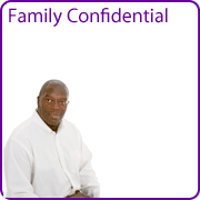 Read this month's Family Confidential Read this month's Family Confidential